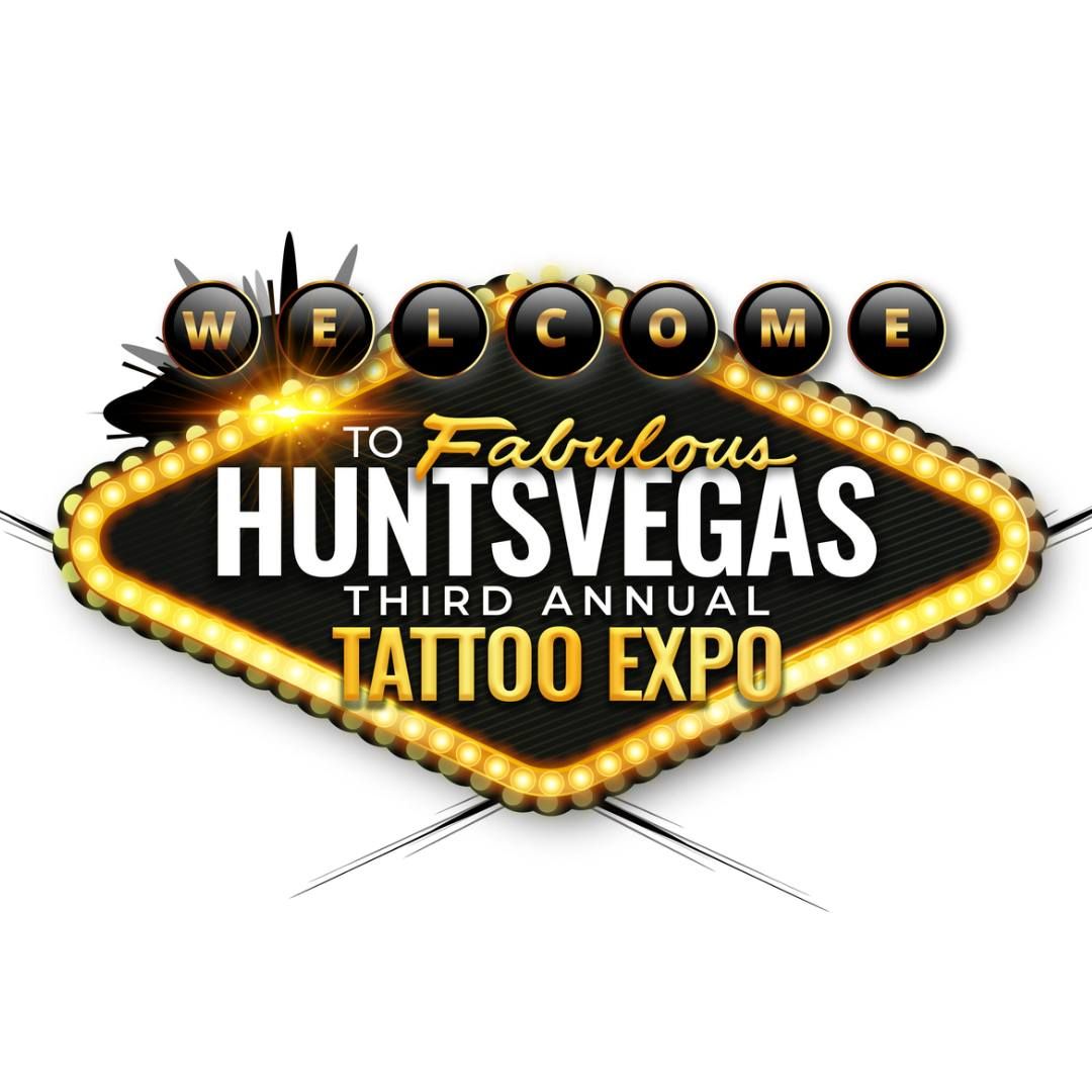 Huntsvegas Tattoo Expo 2024
