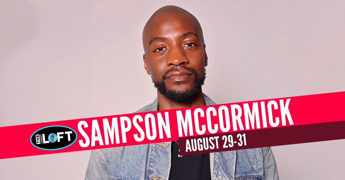 Sampson McCormick! August 29-31