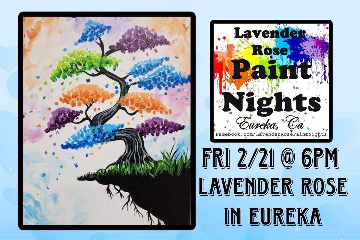 Rainbow Tree Paint Night at Lavender Rose in Eureka