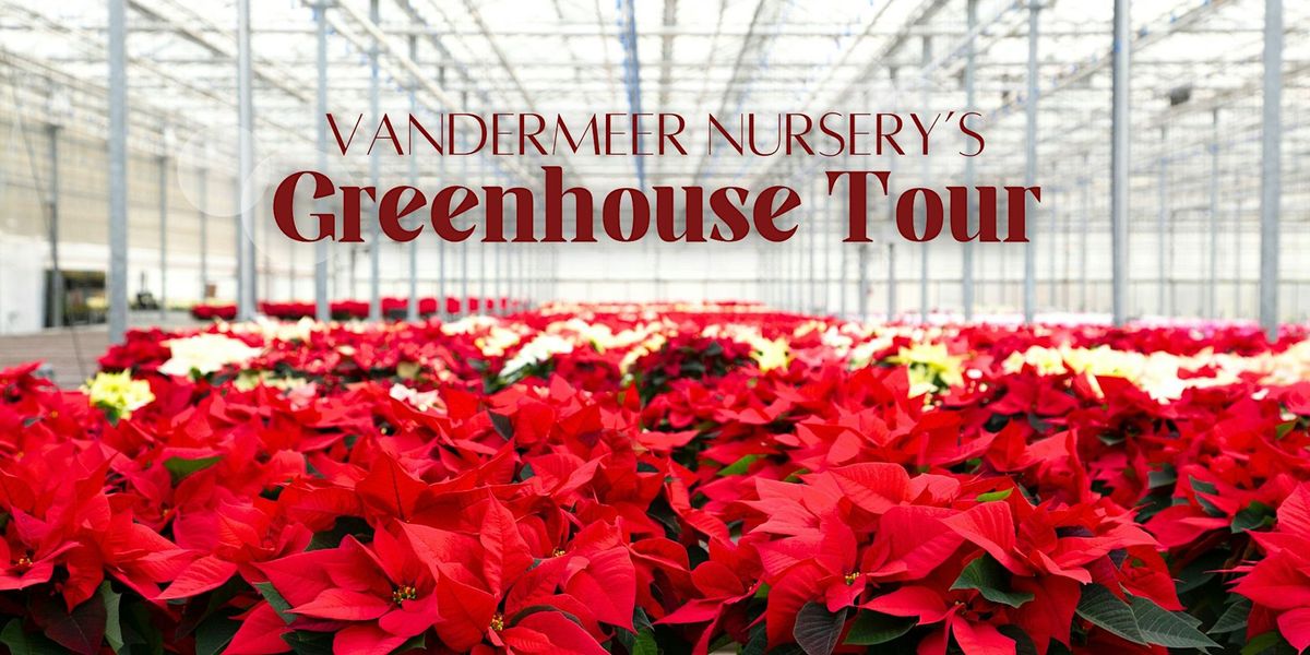 Vandermeer Nursery's Greenhouse Tour