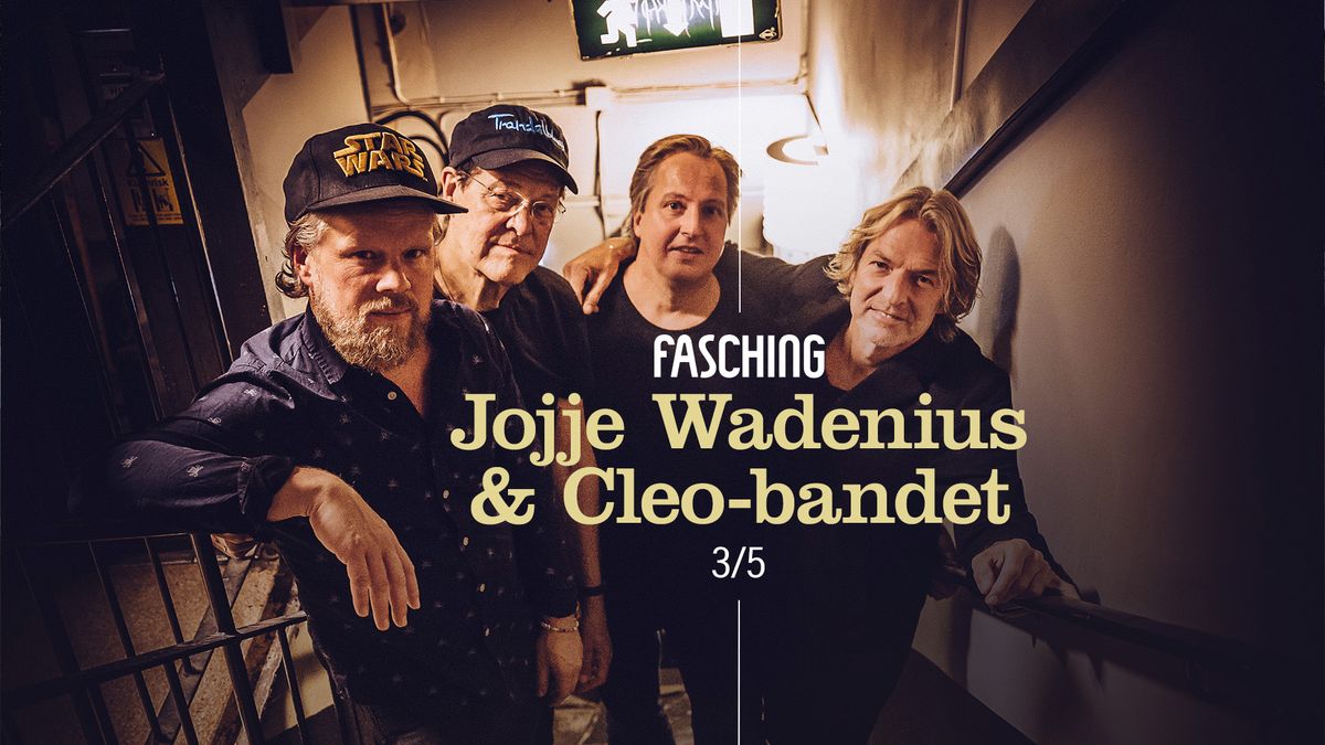 Jojje Wadenius & Cleo-bandet | Fasching, Stockholm