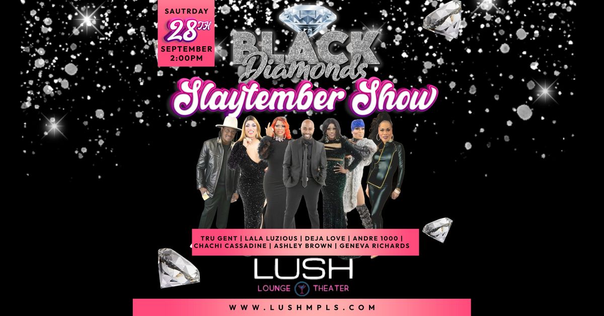 Black Diamonds: Slaytember Show