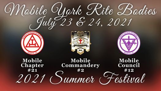 21 Summer Festival Mobile York Rite Bodies 23 July To 24 July