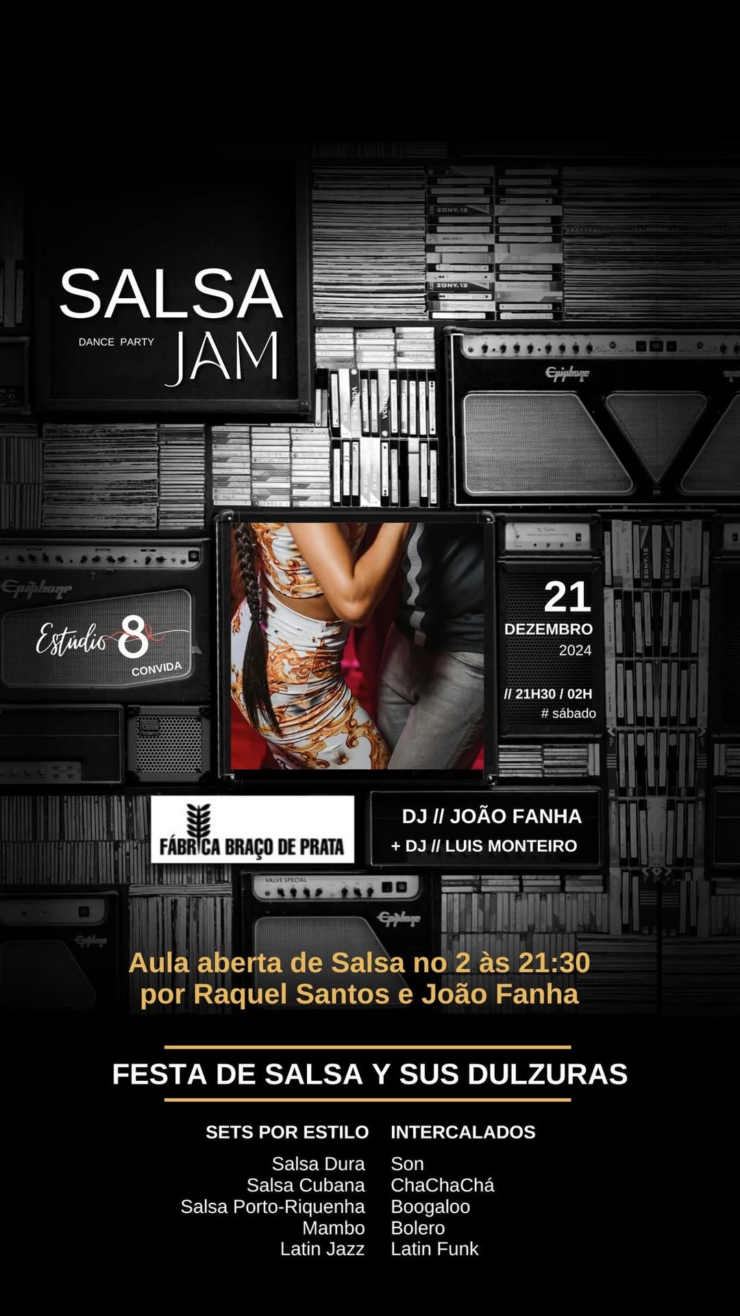 SALSA JAM \/\/ Dance Party \/\/ Est\u00fadio 8 e DJ Jo\u00e3o Fanha na F\u00e1brica do Bra\u00e7o de Prata (c\/Luis Monteiro)