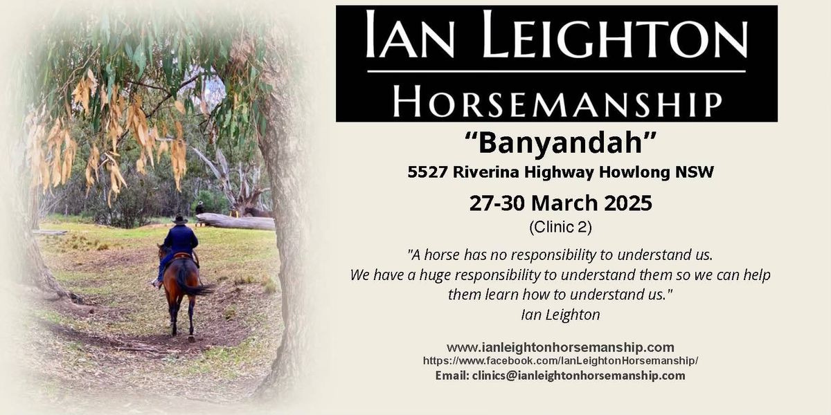 NSW Howlong (Albury) "Banyandah\u201d 4 Day Clinic March 2025 (Clinic 2)