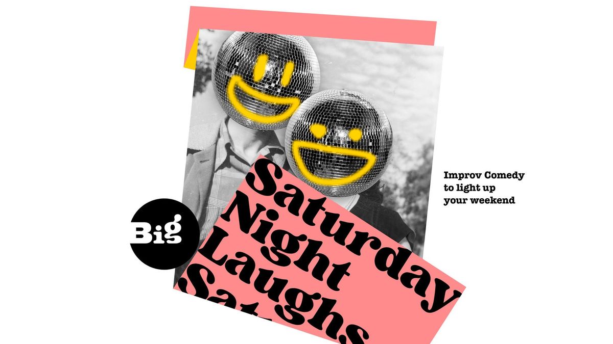 Saturday Night Laughs: Improv Comedy Show \u2022 EN