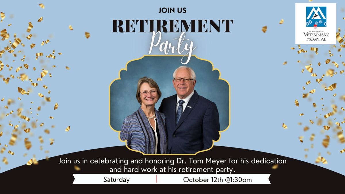 Dr. Tom Meyer's Retirement Party