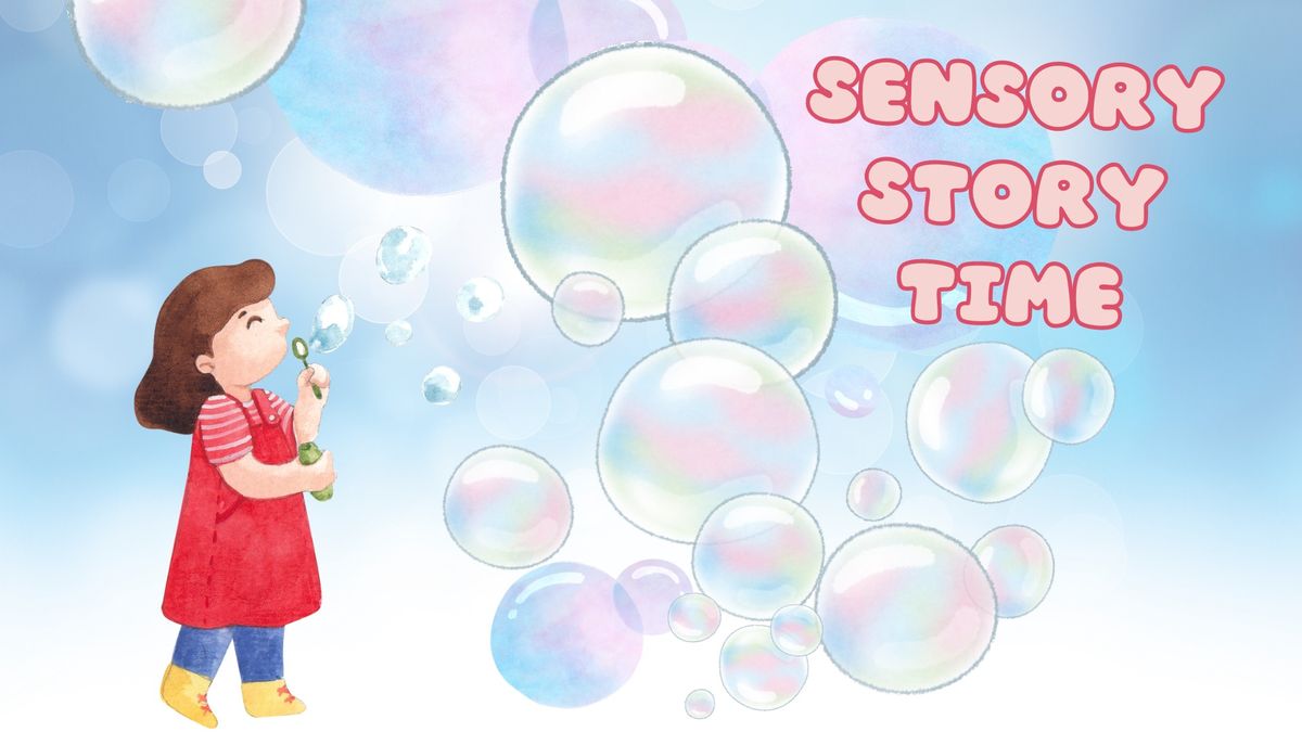 Sensory Story Time -ages 3 and up