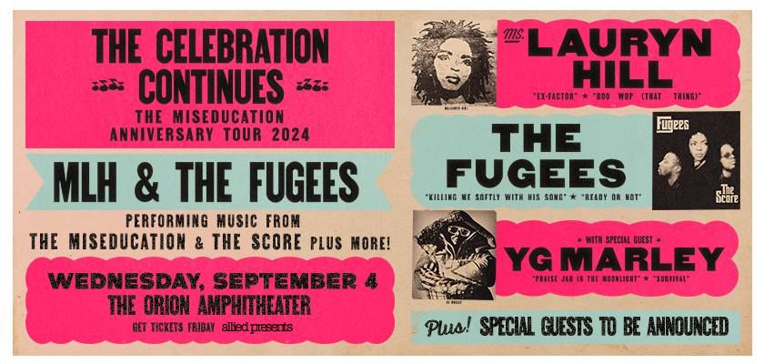 Ms. Lauryn Hill & The Fugees: The Celebration Continues with special guest YG Marley 