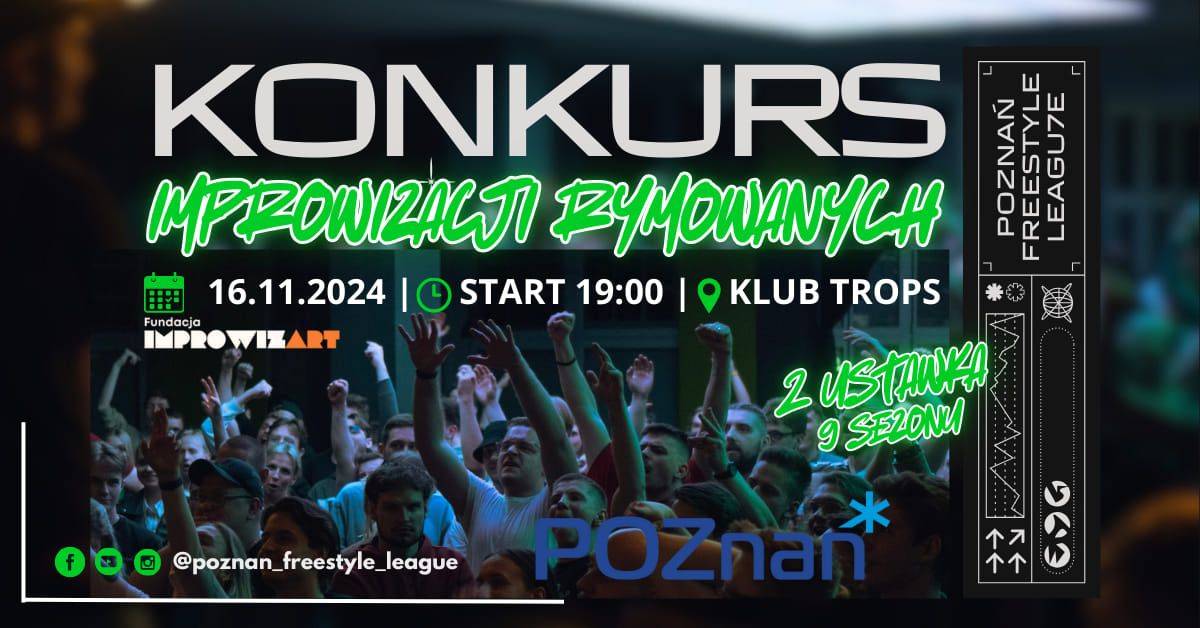 16.11 | POZNA\u0143 FREESTYLE LEAGUE vol.2 - SEZON 9! 