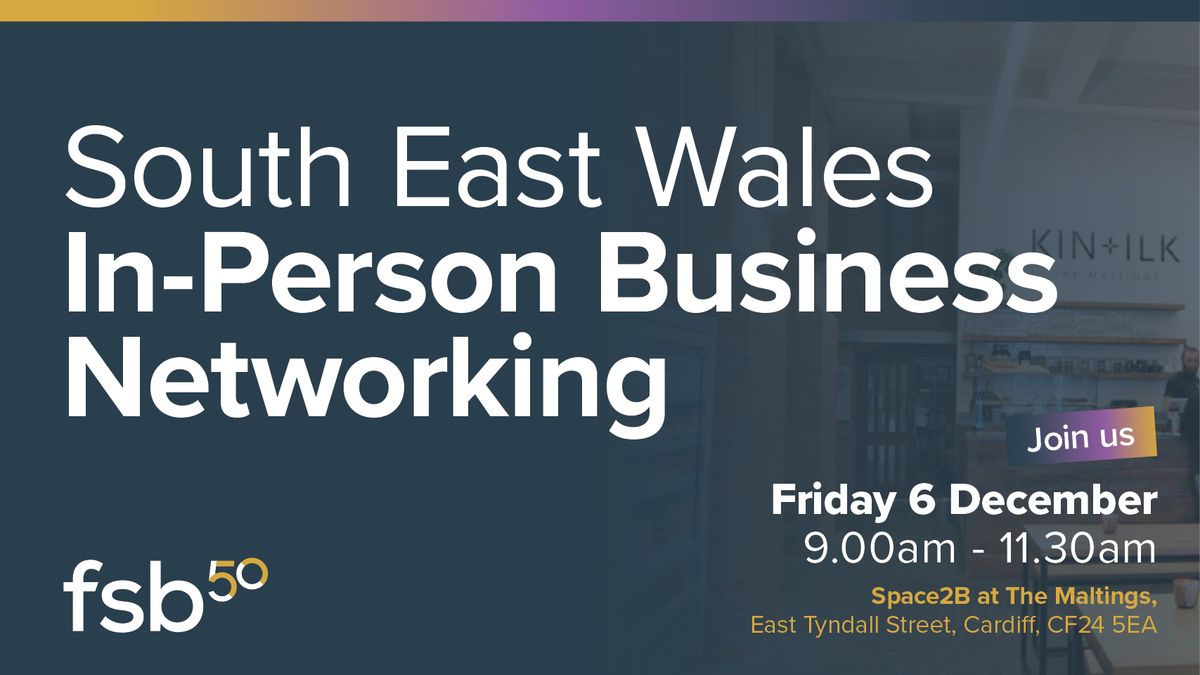 South East Wales In-Person Business Networking