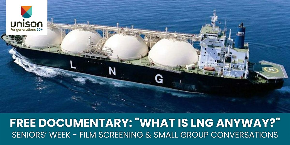 Free Documentary: "WHAT IS LNG ANYWAY?"
