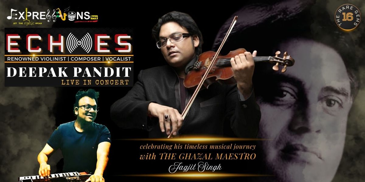 Echoes - Deepak Pandit Live