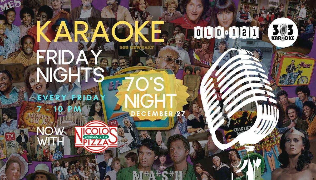 Karaoke Fridays - 70's Night