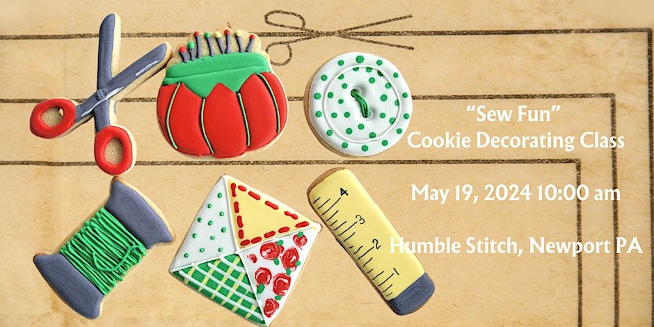 "Sew Much Fun" - Sugar Cookie Decorating Class - Kat's Crafted Cookies 
