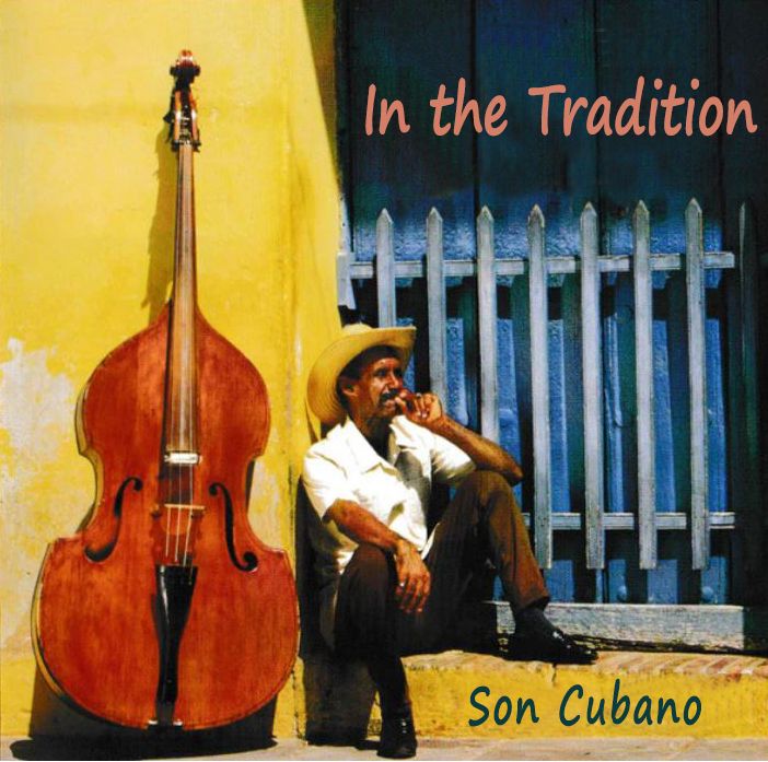 IN THE TRADITION - A Night in CUBA