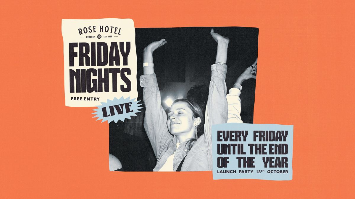 Friday Nights Live - The Launch Event!