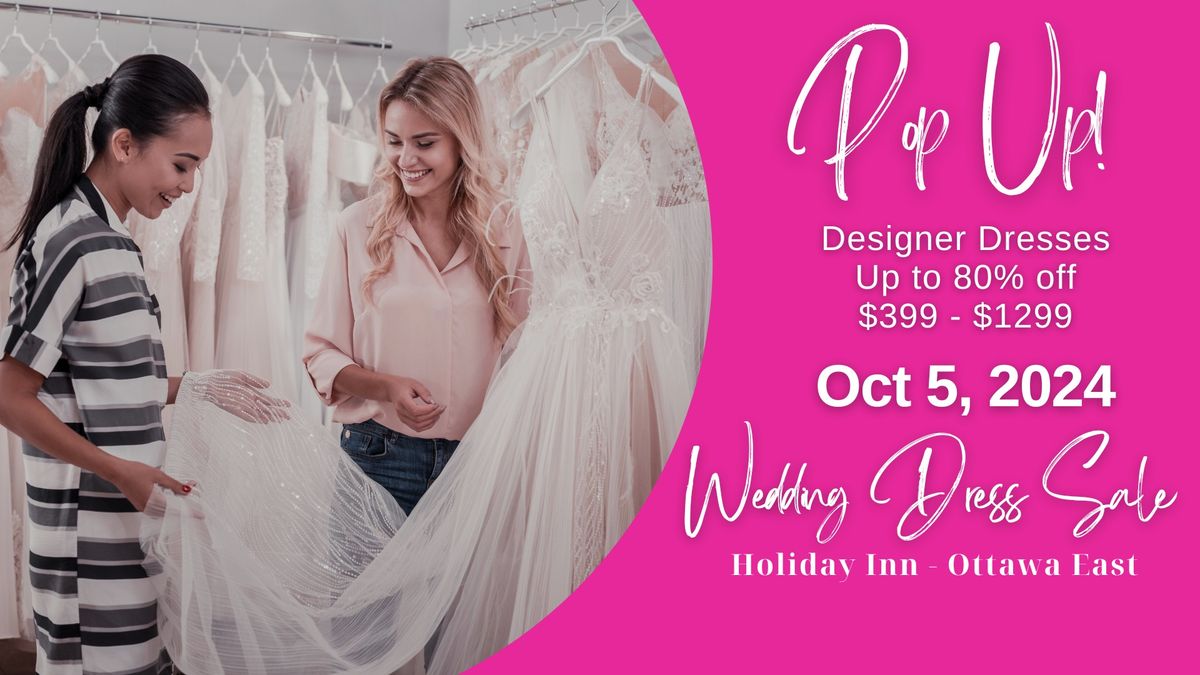 Ottawa Pop Up Wedding Dress Sale