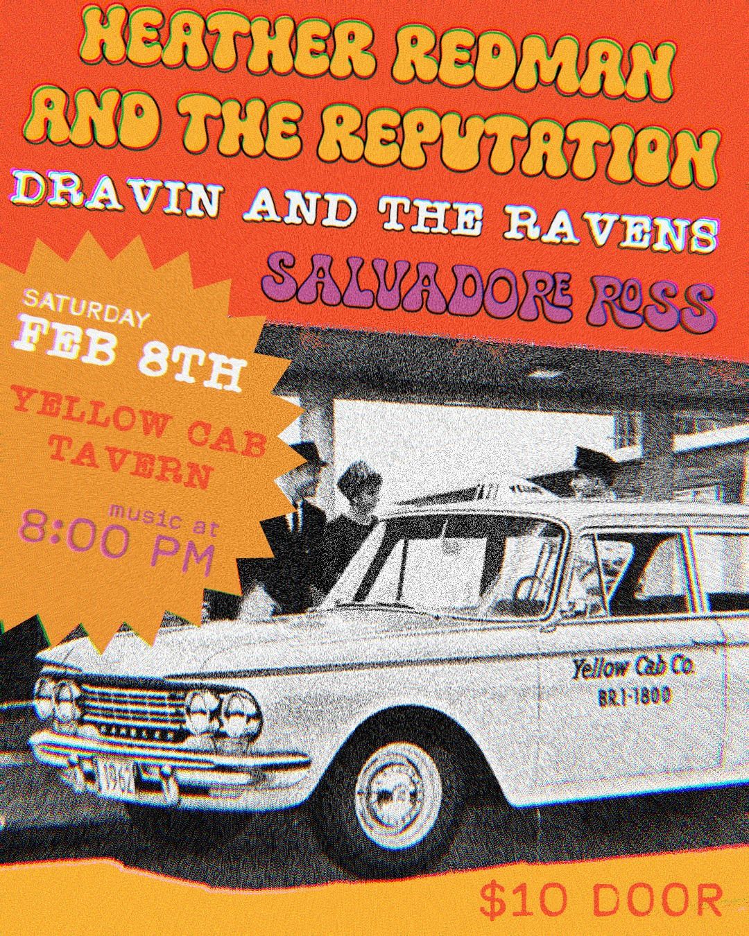 Salvadore Ross, Dravin and The Ravens, and Heather Redman and The Reputation Live at Yellow Cab