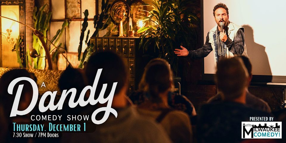 A Dandy Comedy Show