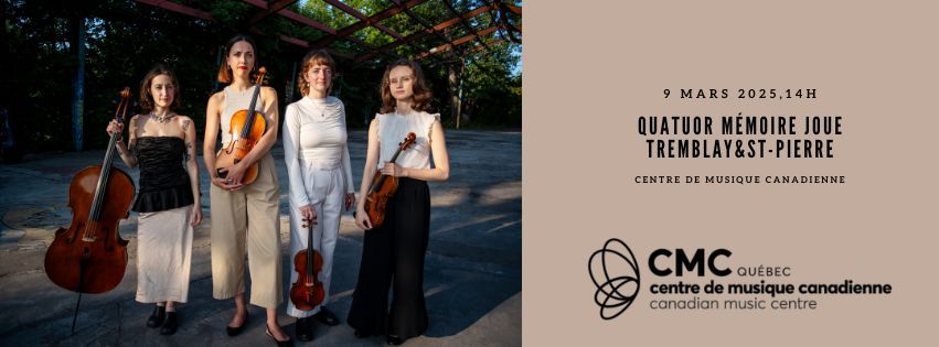 Quatuor M\u00e9moire au CMC: Florence Tremblay et Olivier St-Pierre