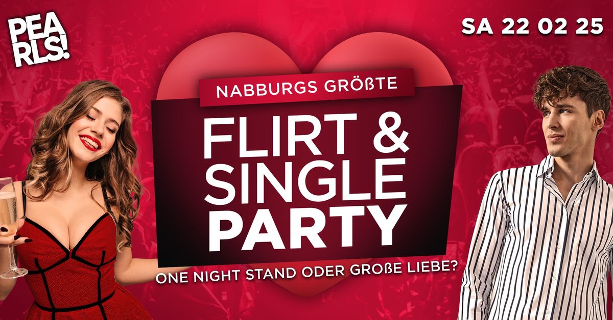 NABBURGS GR\u00d6\u00dfTE SINGLE & FLIRT PARTY | Pearls Nabburg | 22.02