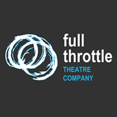 Full Throttle Theatre Company