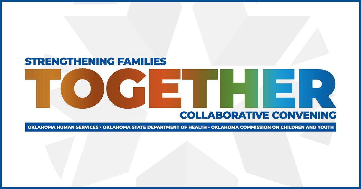 9th Biannual Strengthening Families Together Collaborative Convening