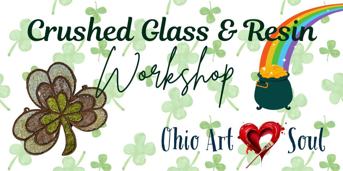 Crushed Glass and Resin \u2013 Lucky Shamrock