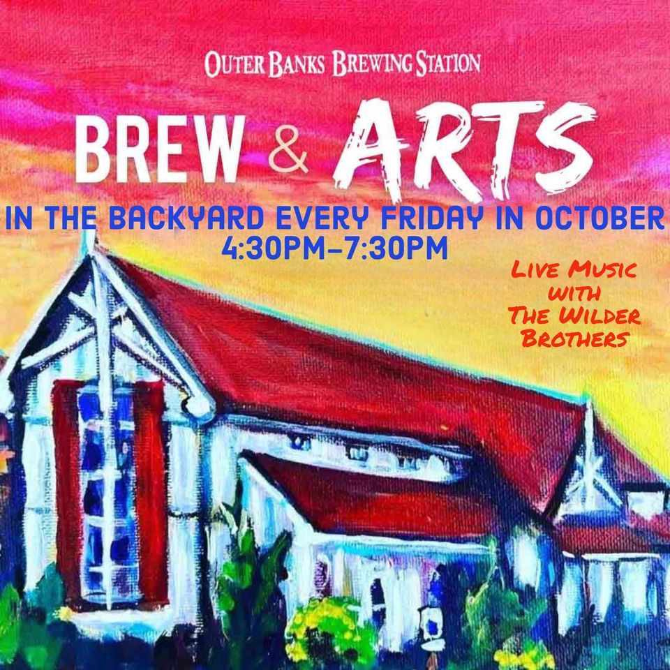 OBBS Brew n’ Art in the Backyard Fall Fridays in October , Outer Banks ...