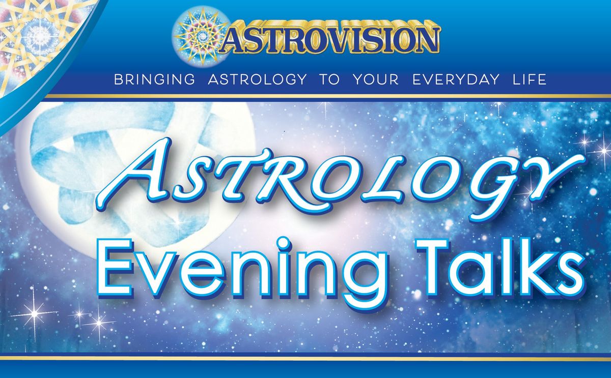 Astrology Evening Talks