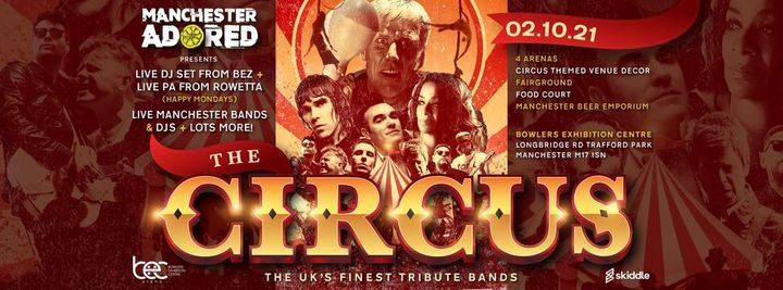 Manchester Adored presents the Circus