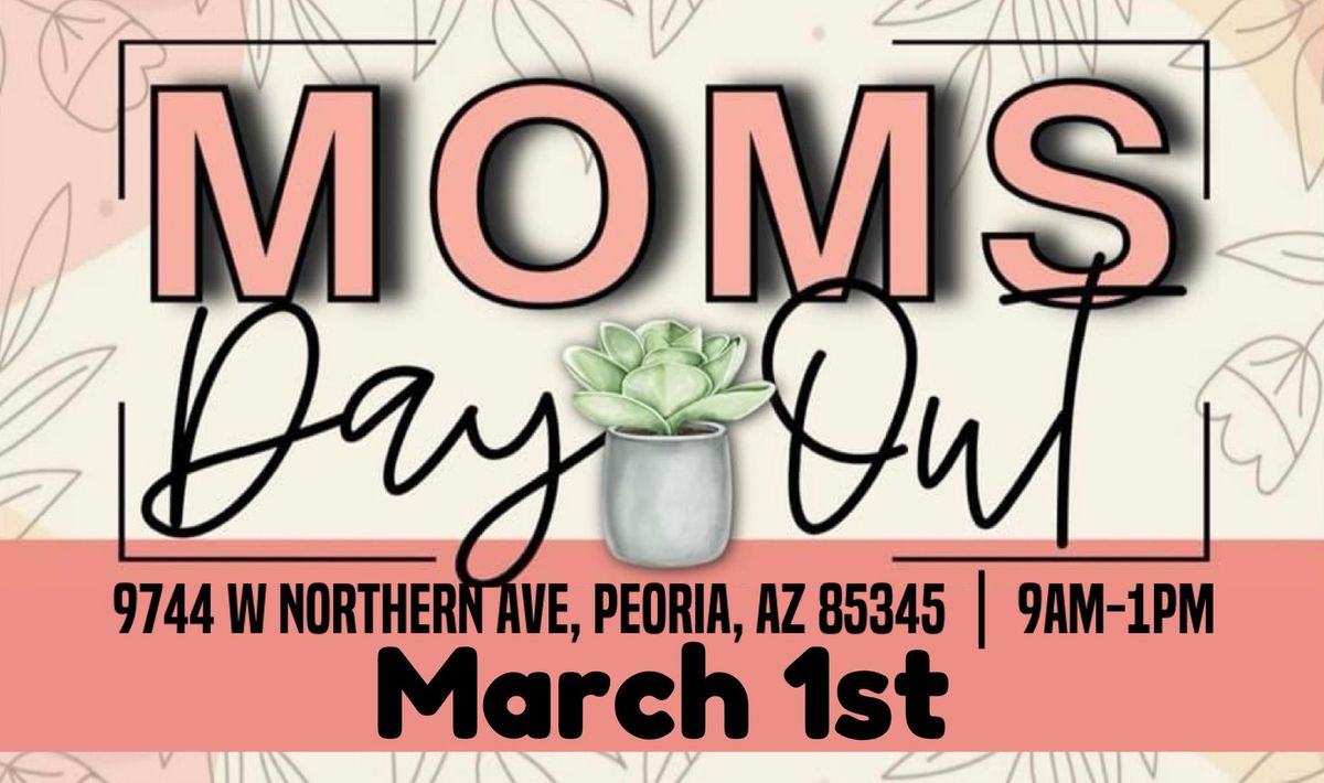 Moms Day Out 3\/1 \ud83c\udf38