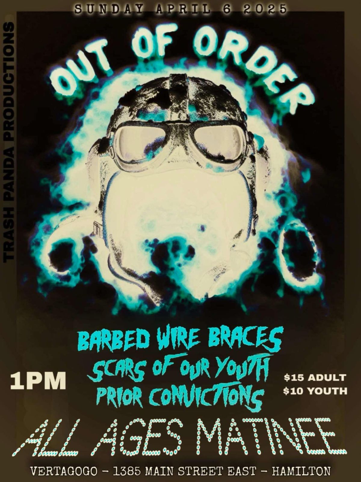 OUT OF ORDER \/ BARBED WIRE BRACES \/ SCARS OF OUR YOUTH \/ PRIOR CONVICTIONS