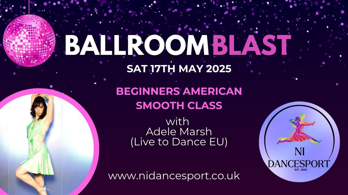 Spring Ballroom Blast with Adele Marsh - Sat 17th May 2025