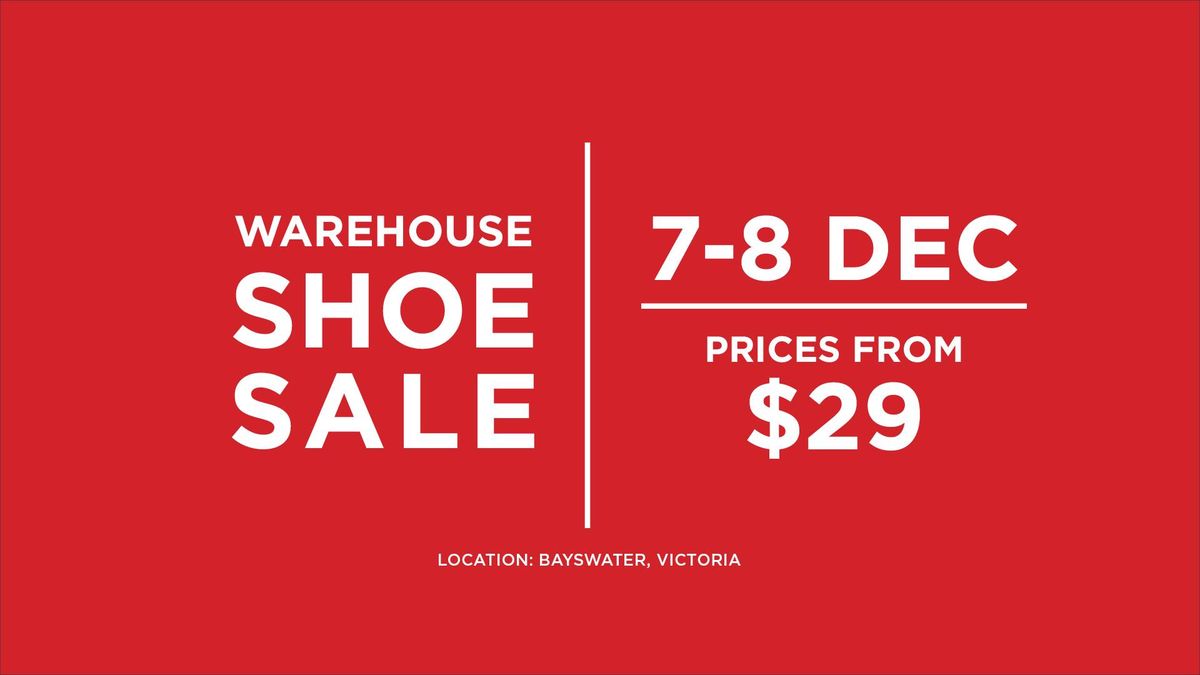 \ud83d\udea8 Warehouse Shoe Sale | Bayswater Victoria \ud83d\udea8