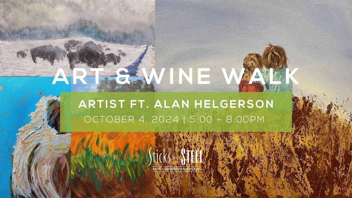 Art & Wine Walk - Ft. Alan Helgerson