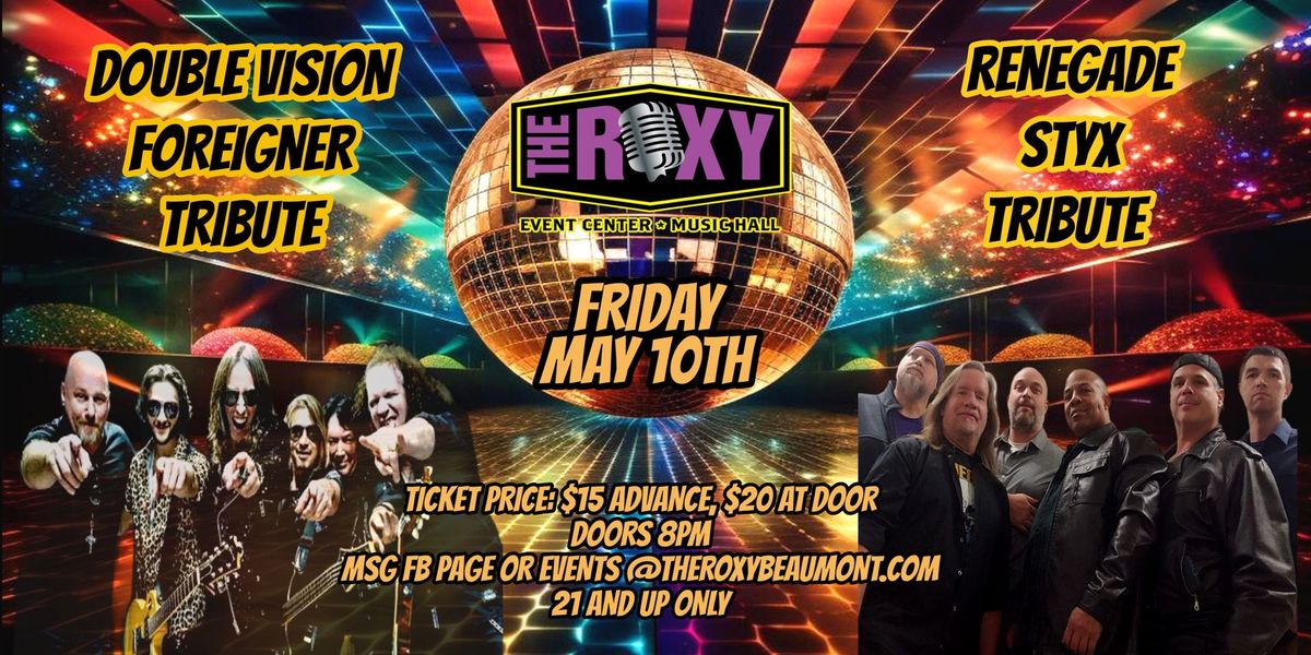 STYX AND FOREIGNER TRIBUTE LIVE WITH DOUBLE VISION AND RENEGADE ON FRIDAY MAY 10TH!