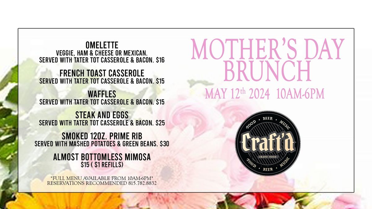 Craft'd Plainfield Mother's Day Brunch - Sunday May 12th from 10 AM - 6 PM