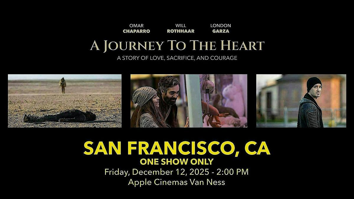 A Journey To The Heart - San Francisco, CA - One Show Only