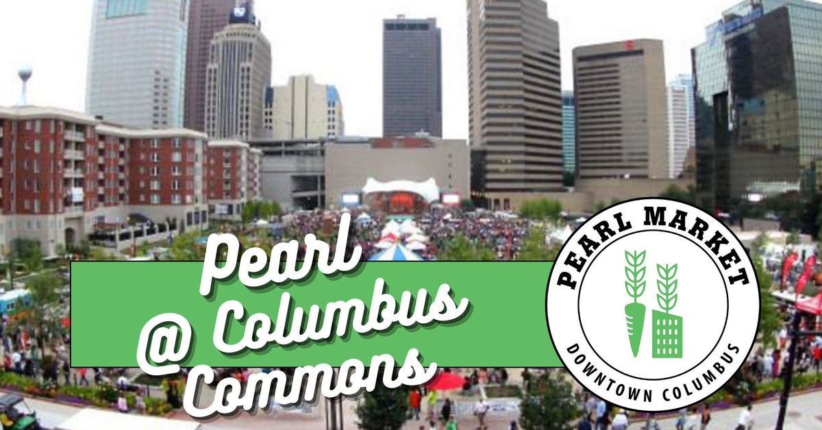 Pearl Market @ Columbus Commons