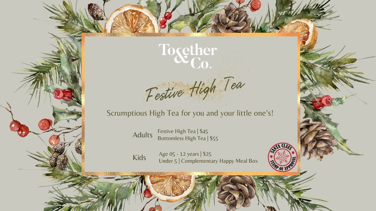 Together & Co | Festive High Tea  