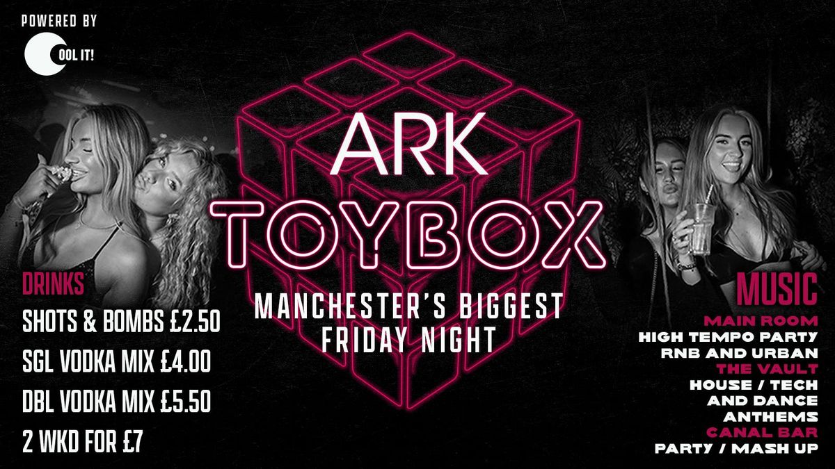TOYBOX FRIDAYS \ud83e\udea9\ud83e\uddf8 - Manchester\u2019s No.1 Friday Night!