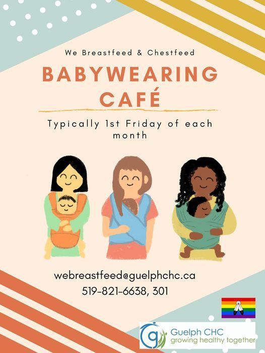 We Breastfeed & Chestfeed Cafe: Babywearing 1st Friday of each month