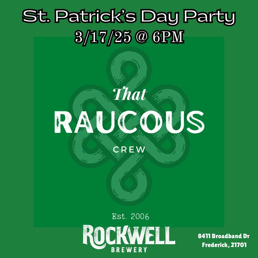 St Patrick's Day Party with That Raucous Crew @ Rockwell Brewery Riverside