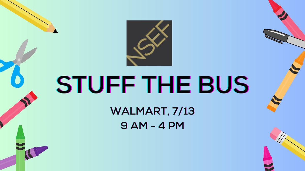 NSEF's Stuff the Bus! School Supply Drive 
