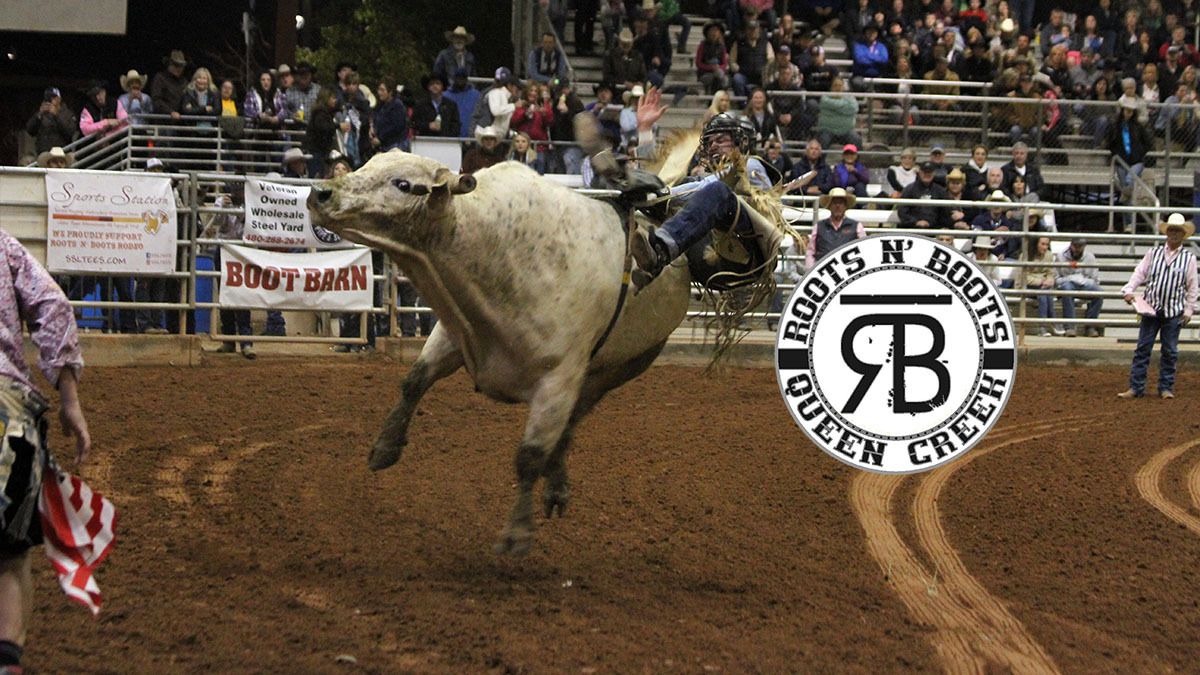 Roots N' Boots Queen Creek PRCA Pro Rodeo