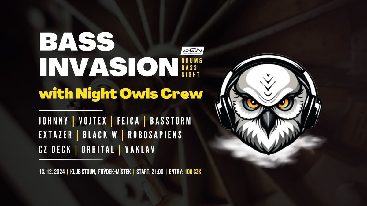 Bass Invasion w\/ Night Owls Crew | Hudebn\u00ed klub STOUN