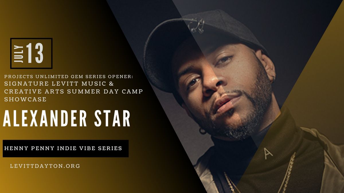 Alexander Star | Henny Penny Indie Vibe Series | Signature Levitt Summer Camp Showcase Opening
