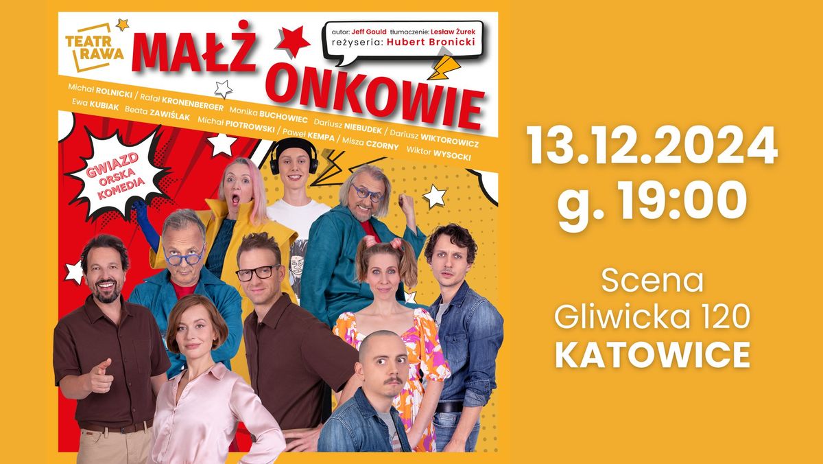 MA\u0141\u017bONKOWIE gwiazdorska komedia w Katowicach